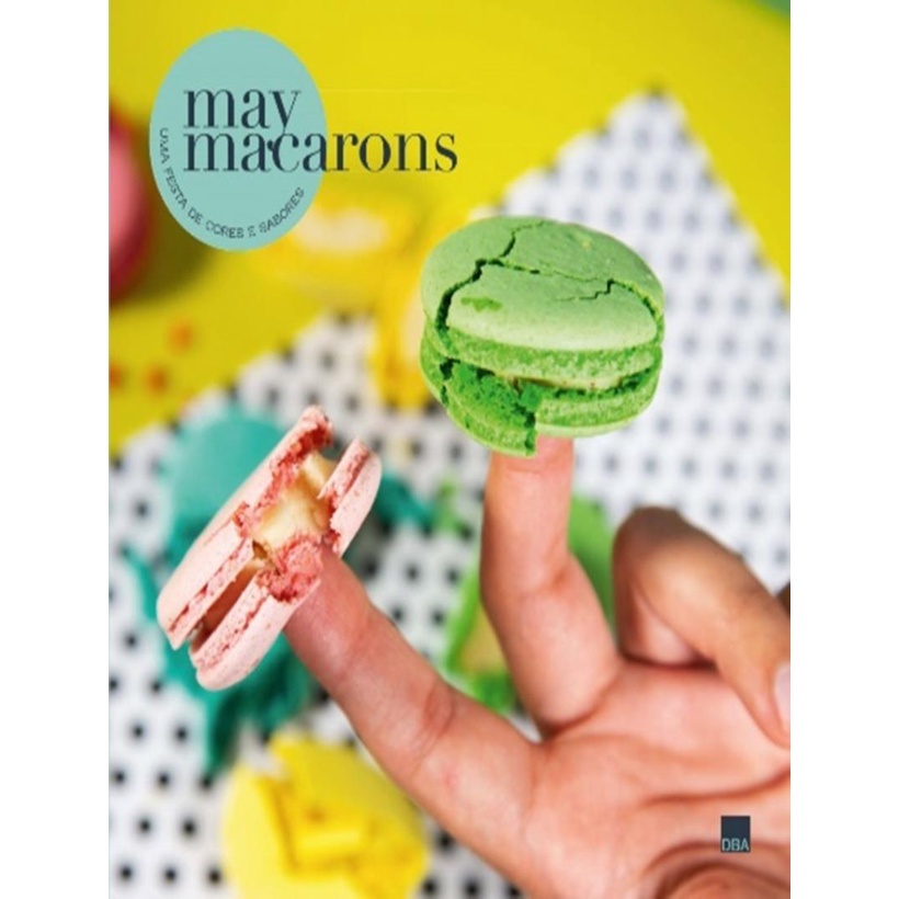 Livro - May Macarons - Uma Festa De Cores E Sabores | Shopee Brasil