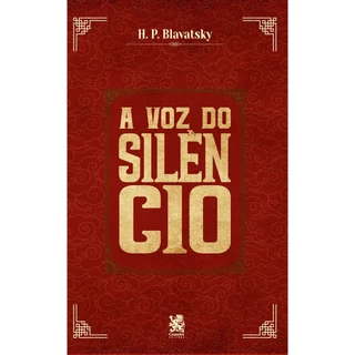 A Voz do Silêncio - Edição Bilíngue - H.P Blavatsky