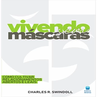 Vivendo Sem Máscaras | Charles R. Swindoll