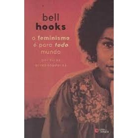 O Feminismo é para todo mundo autor Bell Hooks | Shopee Brasil
