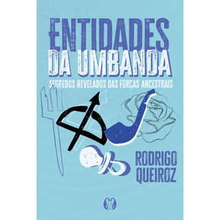 ENTIDADES DA UMBANDA SEGREDOS REVELADOS DAS FORÇAS ANCESTRAIS em Oferta na Shopee
