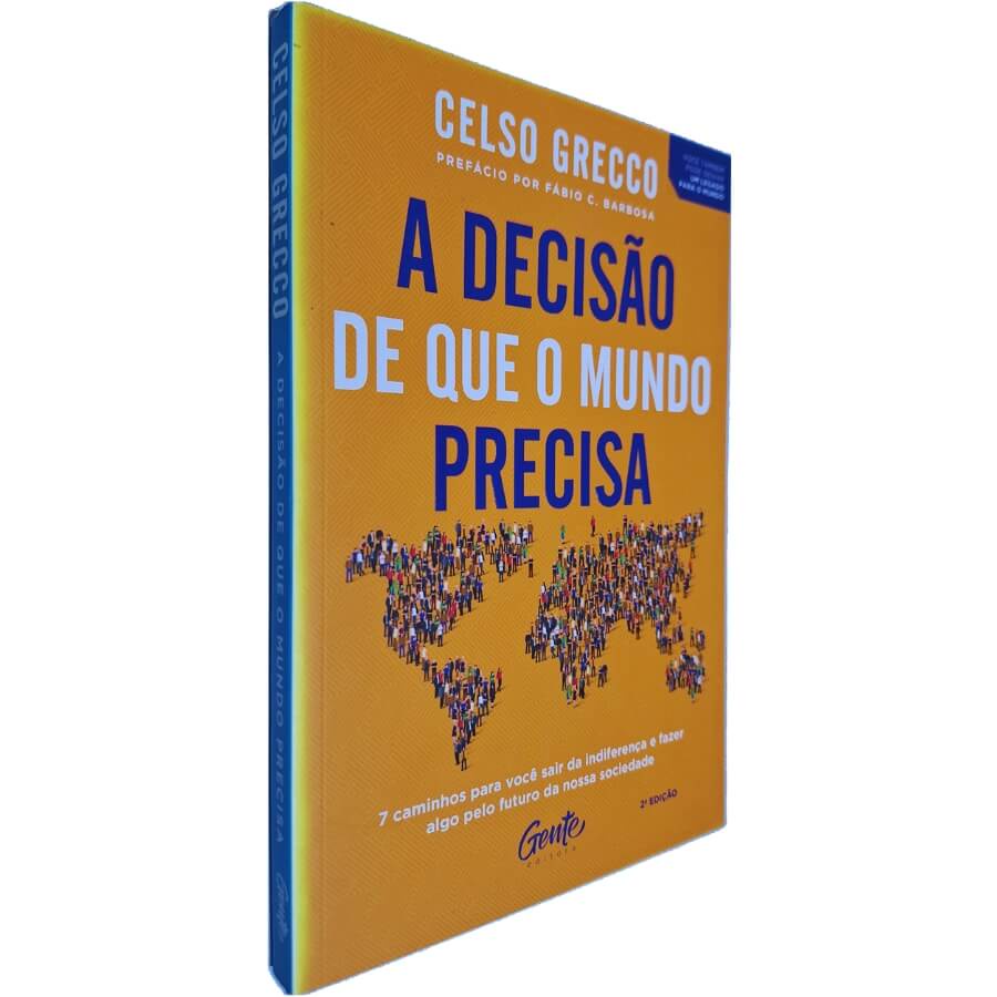 Livro A Decisão de que o Mundo Precisa: 7 Caminhos para Sair da ...