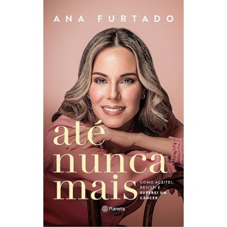 ATE NUNCA MAIS - PLANETA