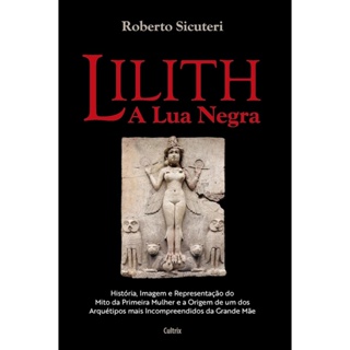 LILITH - A LUA NEGRA - CULTRIX