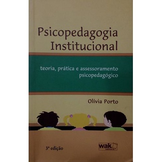 Psicopedagogia: Do Ontem ao Amanhã – avanços e perspectivas – Wak