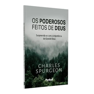 Os Poderosos Feitos de Deus | Charles Spurgeon