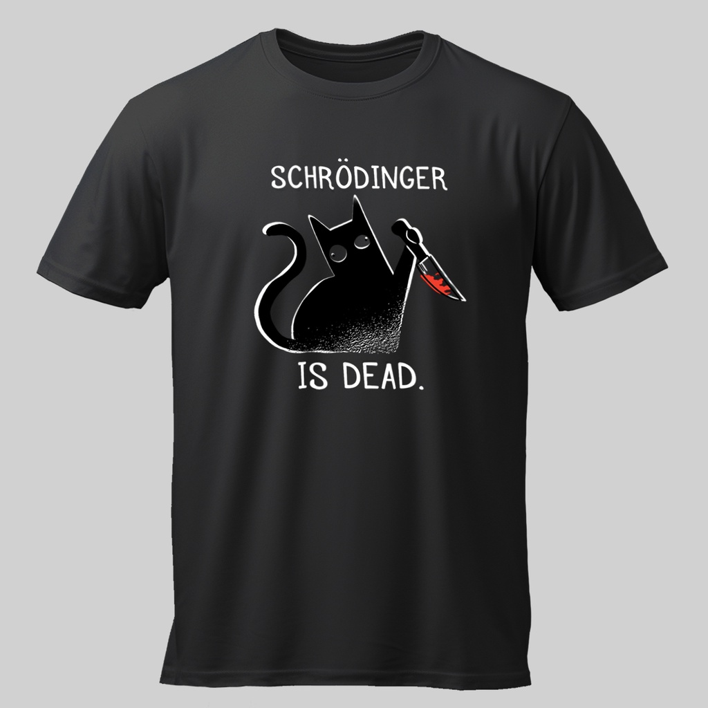 Camiseta Engraçada Meme Gato Schrodinger is Dead Camisa 100% Algodão Alta Qualidade