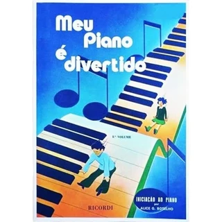 Meu piano é Divertido Volume 1 - Alice Botelho em Oferta na Shopee