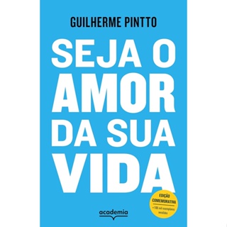 SEJA O AMOR DA SUA VIDA - EDICAO COMEMORATIVA - OUTRO PLANETA