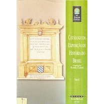 Catálogo da Exposição de História do Brasil Tomo II autor Ramiz