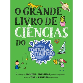 GRANDE LIVRO DE CIENCIAS DO MANUAL DO MUNDO, O - SEXTANTE