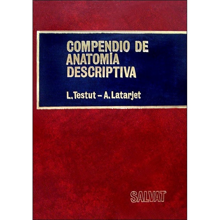 Compendio De Anatomia Descriptiva Autor L. Testut E A. Latarjet ...