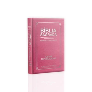 Bíblia Sagrada | Com Harpa e Corinhos | RC | Edição Luxo | Letra Hipergigante | Rosa