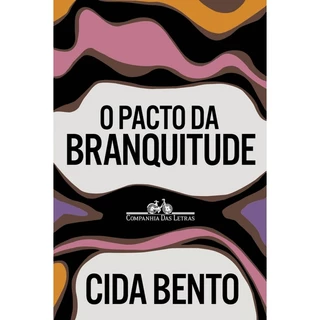 O PACTO DA BRANQUITUDE em Oferta na Shopee