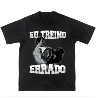 Camiseta Academia Camisa - Eu Treino Errado 100% Algodão Alta Qualidade
