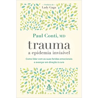 TRAUMA - A EPIDEMIA INVISIVEL - SEXTANTE
