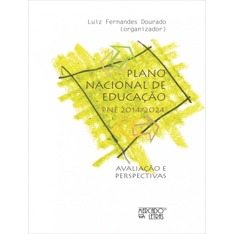 Livro - Plano Nacional De Educacao - Pne 2014/2024 - Avaliacao E P ...