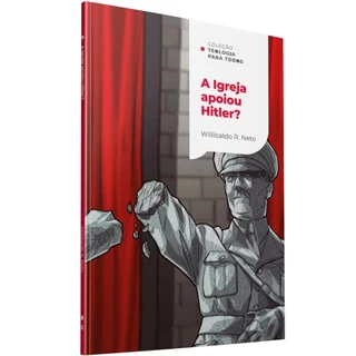 A Igreja apoiou Hitler? | Investigando a relação dos cristãos com o nazismo | Willibaldo Ruppenthal em Oferta na Shopee
