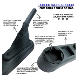 Console prolongador Gol Voyage Parati Saveiro G4 G5 G6 com OU sem Coifa de Freio Mão em Oferta na Shopee