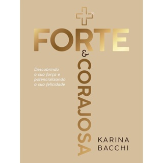 MAIS FORTE E CORAJOSA - VIDA