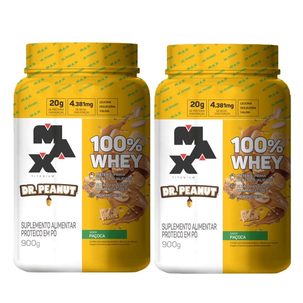 Kit 2x Whey 100% Whey Dr. Peanut x Max Titanium Sabor Paçoca Pote 900g Casal Fitness