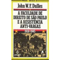 A Faculdade de Direito de São Paulo e a Resistência AntiVargas 1938