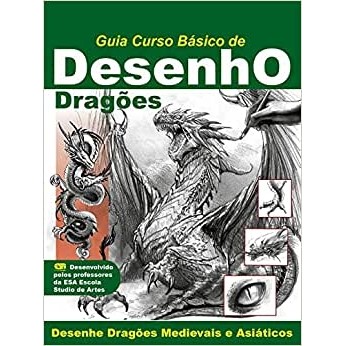 Guia Curso Básico de Desenho: Dragões autor EDITORA ONLINE