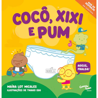 COCÔ, XIXI E PUM ADEUS, FRALDA! em Oferta na Shopee