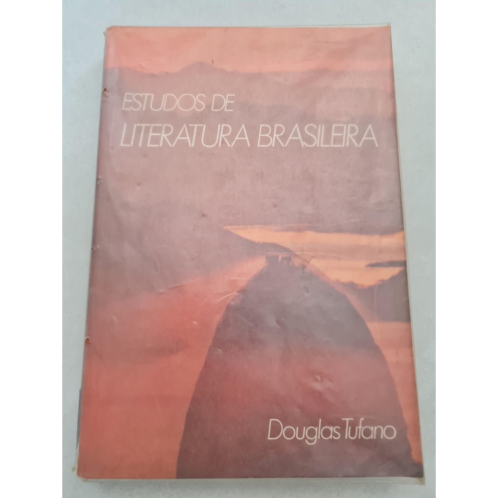 LIVRO, ESTUDOS DE LITERATURA BRASILEIRA, DOUGLAS TUFANO | Shopee Brasil