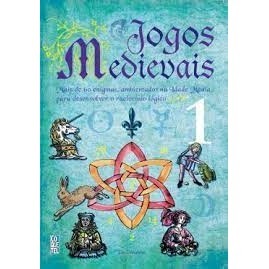 Jogos Medievais vol. 1 (mais de 60 enigmas, ambientais na idade média, para desenvolver o raciocínio lógico) autor Tim dedopulos