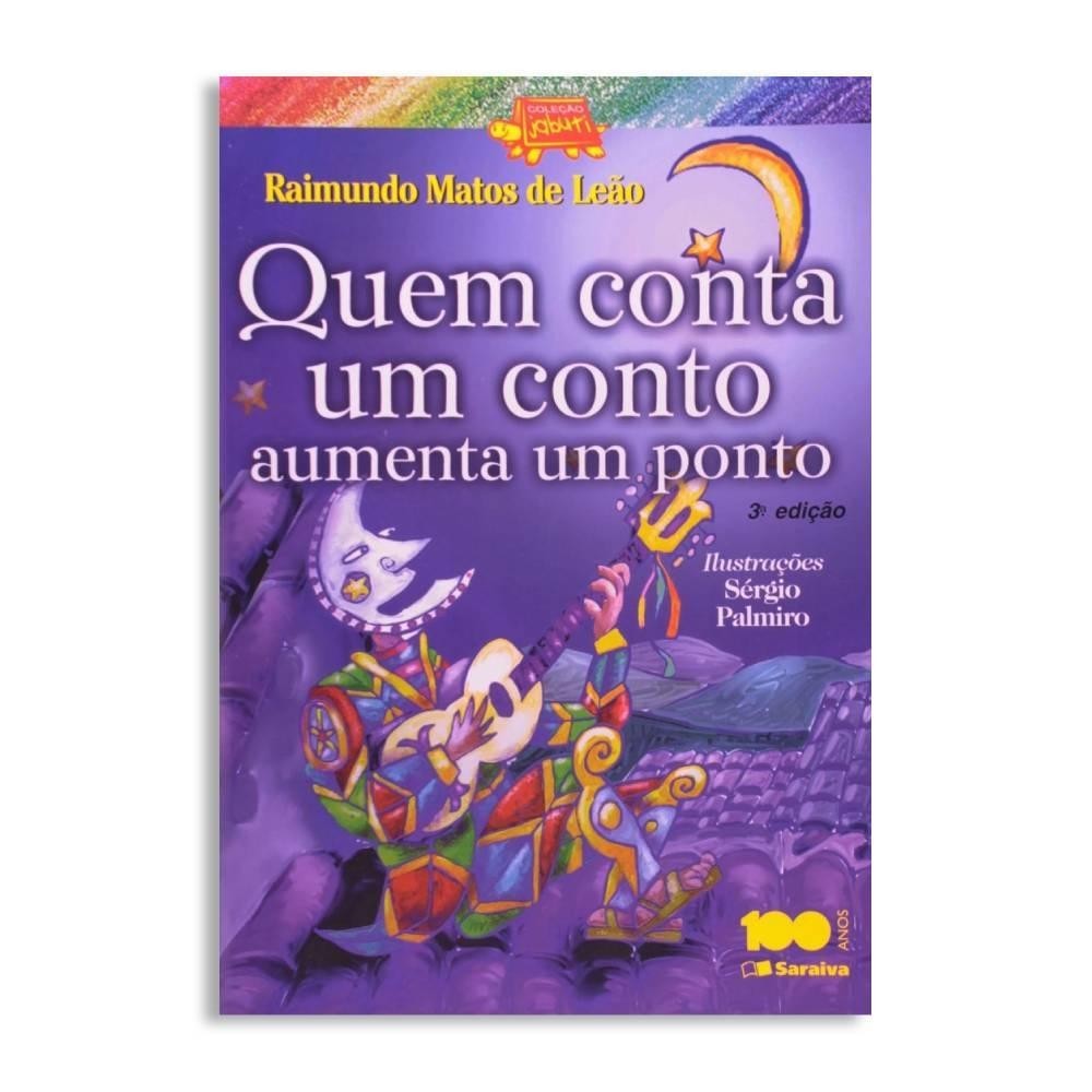 Quem Conta Um Conto Aumenta Um Ponto - Editora Saraiva | Shopee Brasil