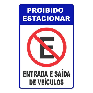 Placa Proibido Estacionar Entrada E Saida De Veiculos 30x20
