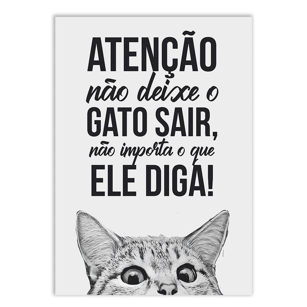 Placa Decorativa Engraçada Atenção Não Deixe O Gato Sair Aviso Decoração