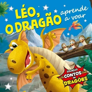 Coleção Contos de Dragões Léo Aprende a Voar