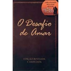 O DESAFIO DE AMAR autor STEPHEN E ALEX KENDRICK RICK
