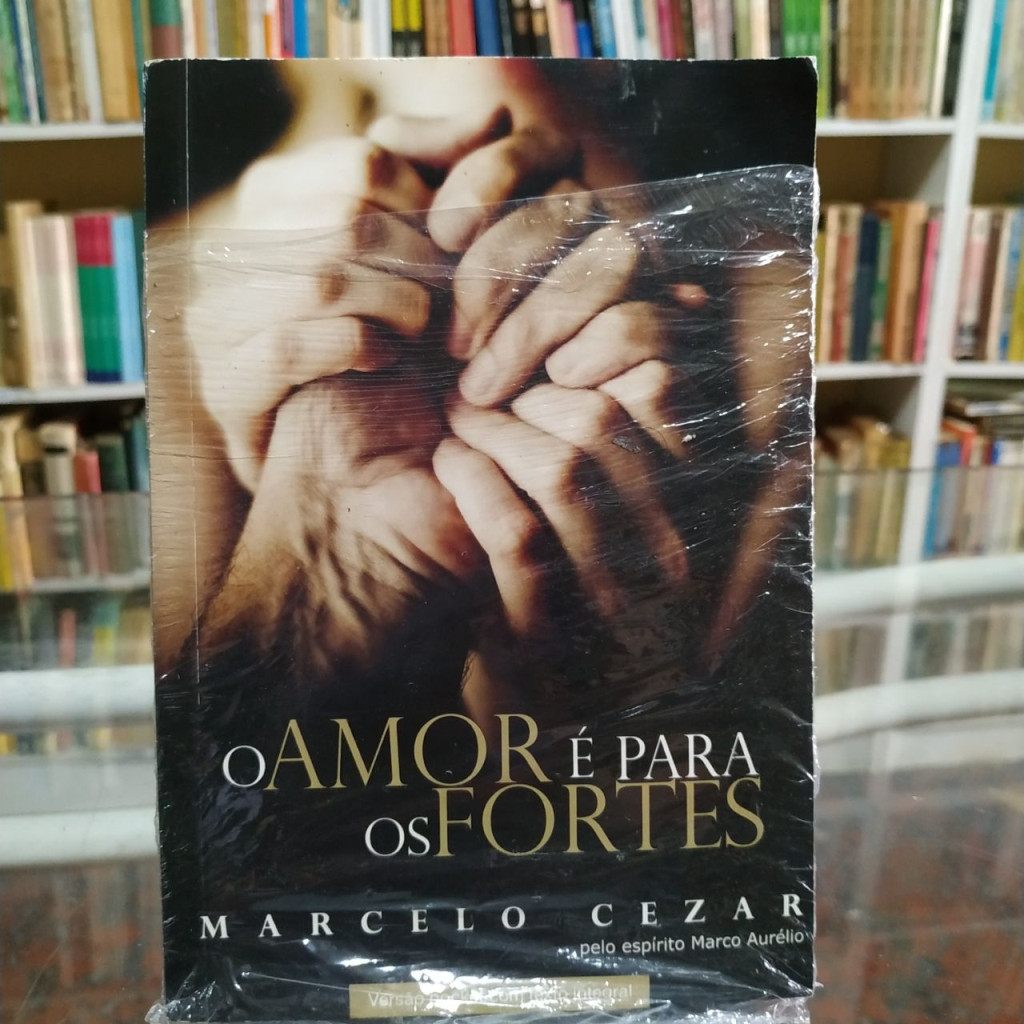 o amor e para os fortes autor marcelo cezar | Shopee Brasil
