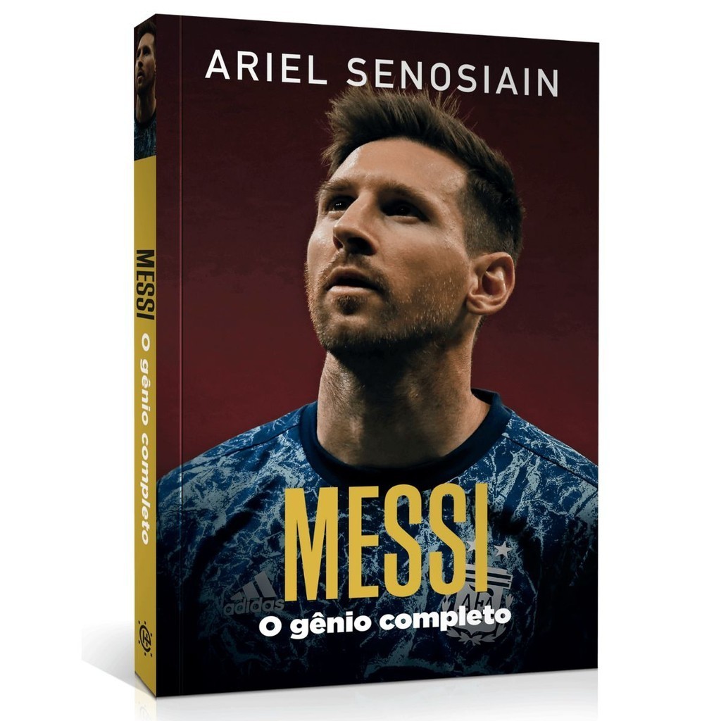 Livro Messi | O Gênio Completo | Ariel Senosiain | Editora Vida ...