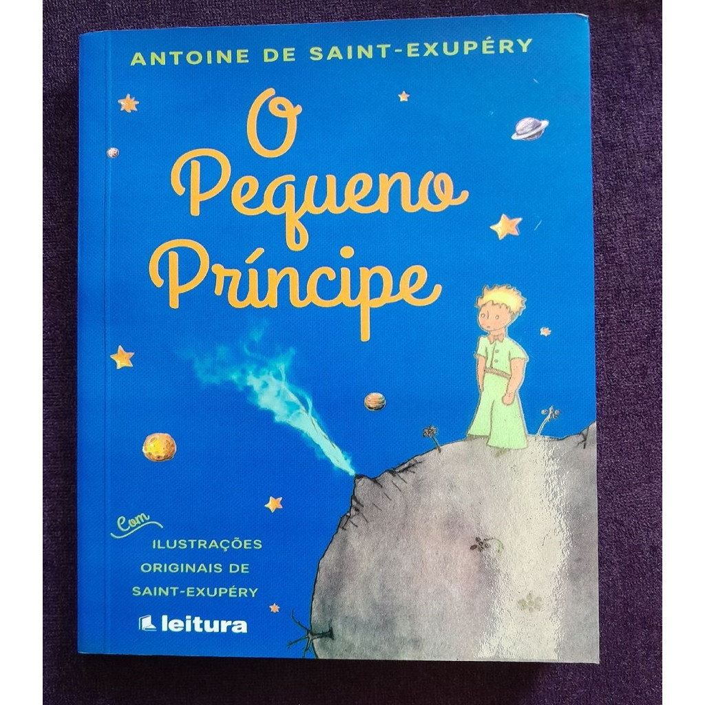 O Pequeno Príncipe autora Antoine de Saint Exupéry autor Antoine de ...