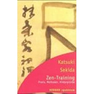 Zen-Training - Praxis, Methoden, Hintergründe autor Katsuki Sekida ...