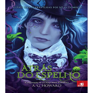 Atrás do Espelho autor A. G. Howard