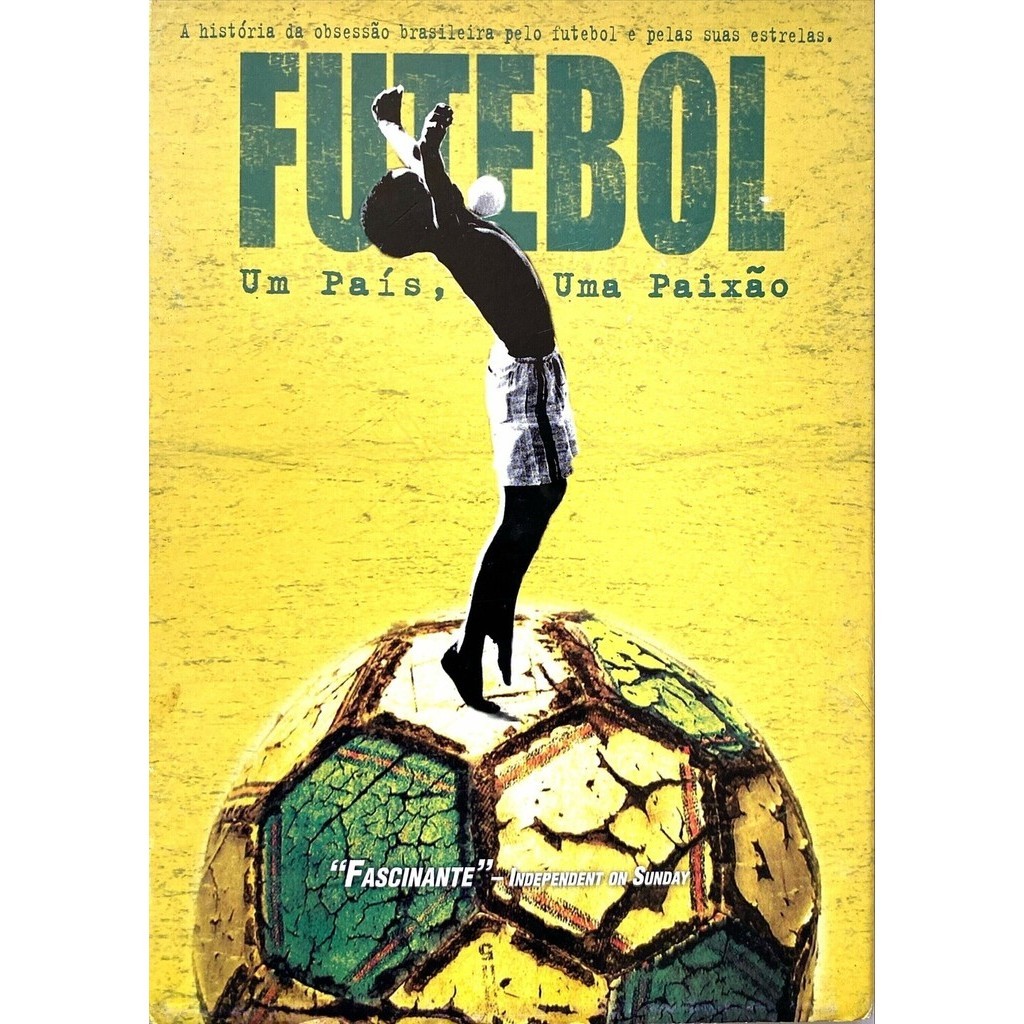 FUTEBOL - Um país, uma paixão - A história da obsessão pelo futebol e ...