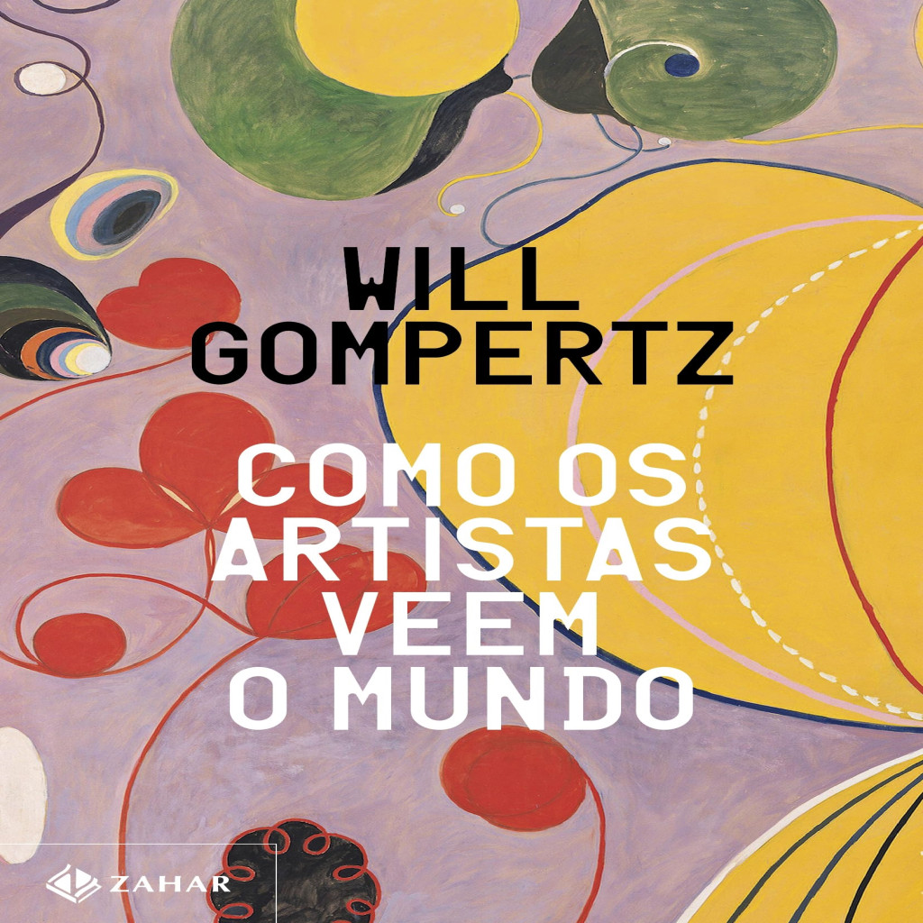 Como os artistas veem o mundo autor Will Gompertz | Shopee Brasil