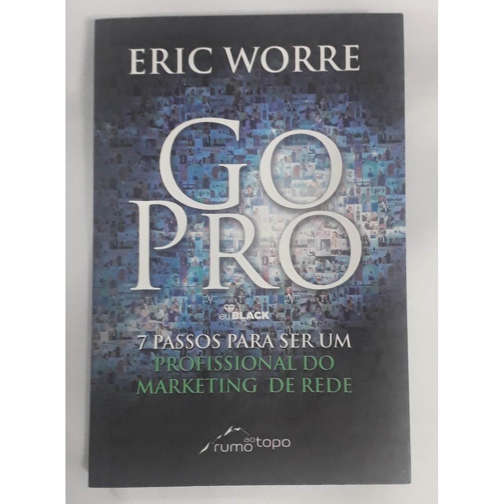 Go Pro: Passos Para Se Tornar Um Profissional do Marketing De Rede de ...