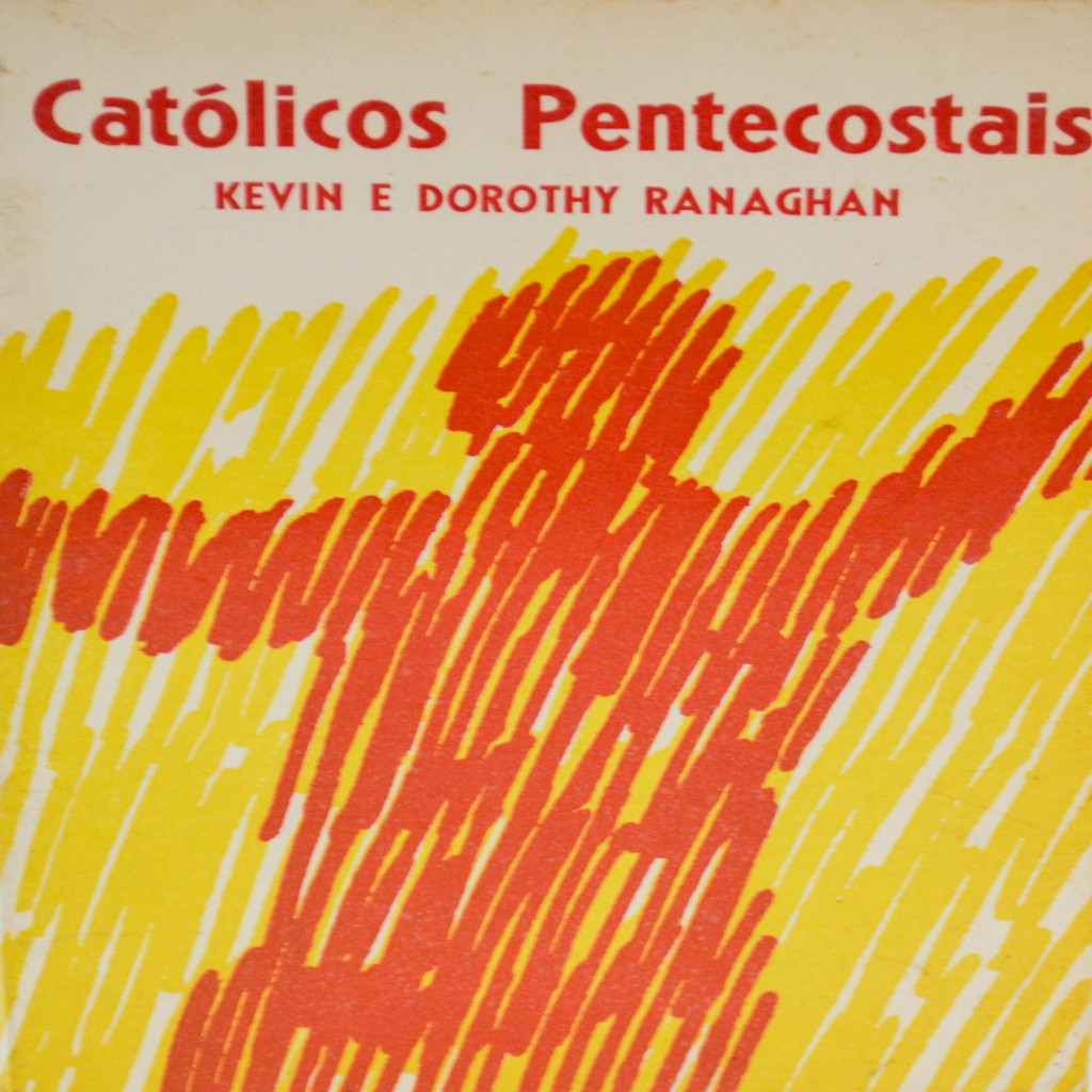 Católicos Pentecostais (bolso) autor Kevin e Dorothy Ranaghan | Shopee ...