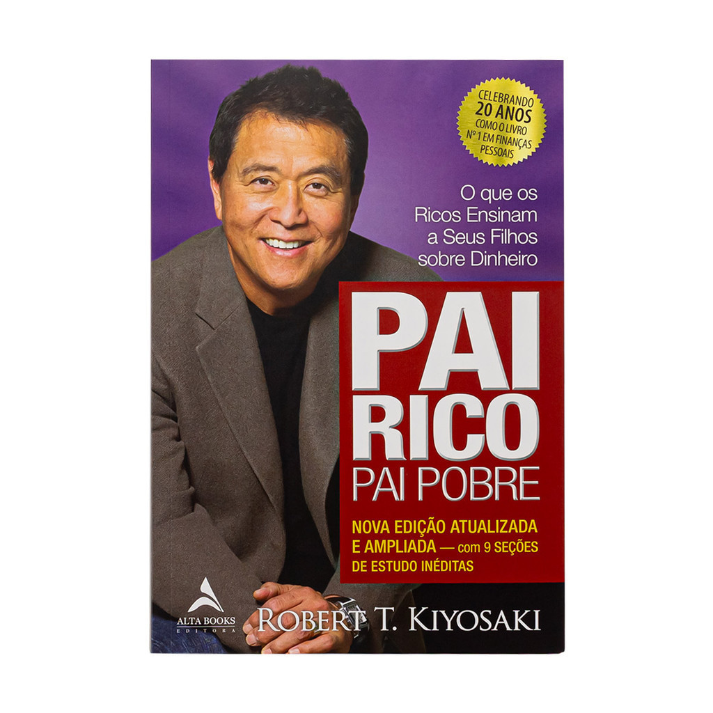 Pai Rico, Pai Pobre - Edição de 20 Anos Atualizada e Ampliada - Robert T. Kiyosaki