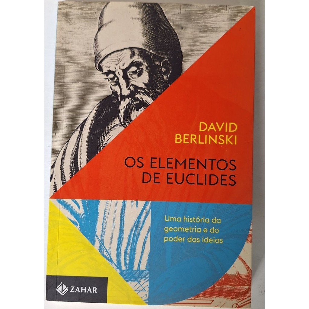 Os Elementos de Euclides - Uma história da geometria e do poder das ...