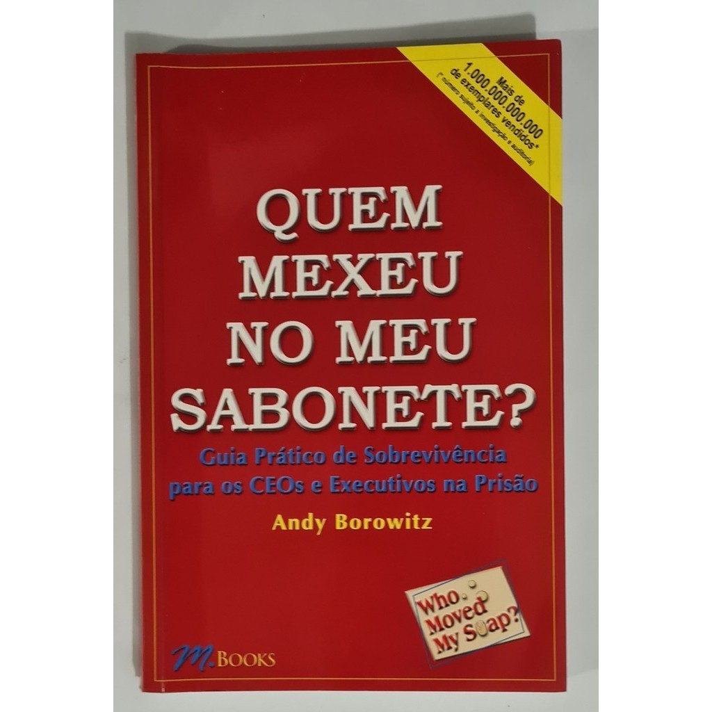 LIVRO, QUEM MEXEU NO MEU SABONETE , ANDY BOBOWITZ | Shopee Brasil