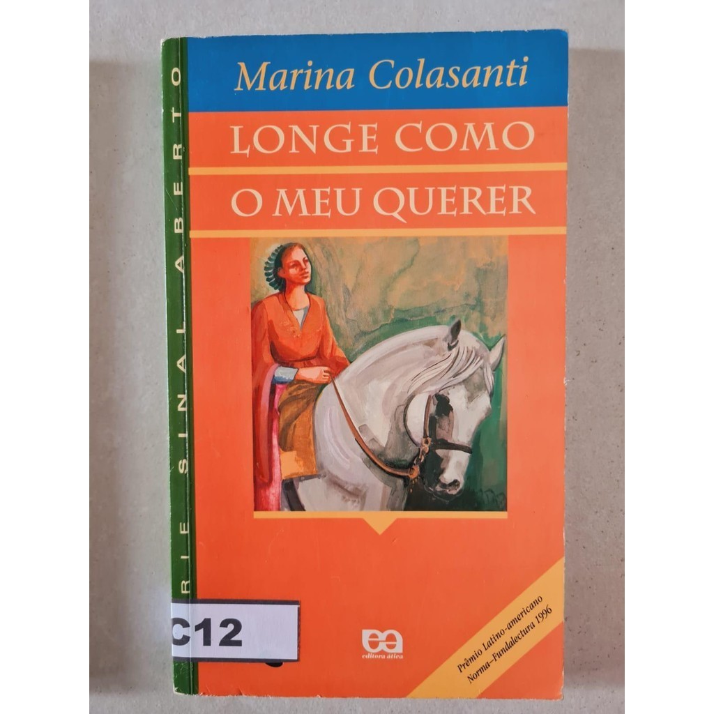 LIVRO, LONGE COMO O MEU QUERER, MARINA COLASANTI | Shopee Brasil