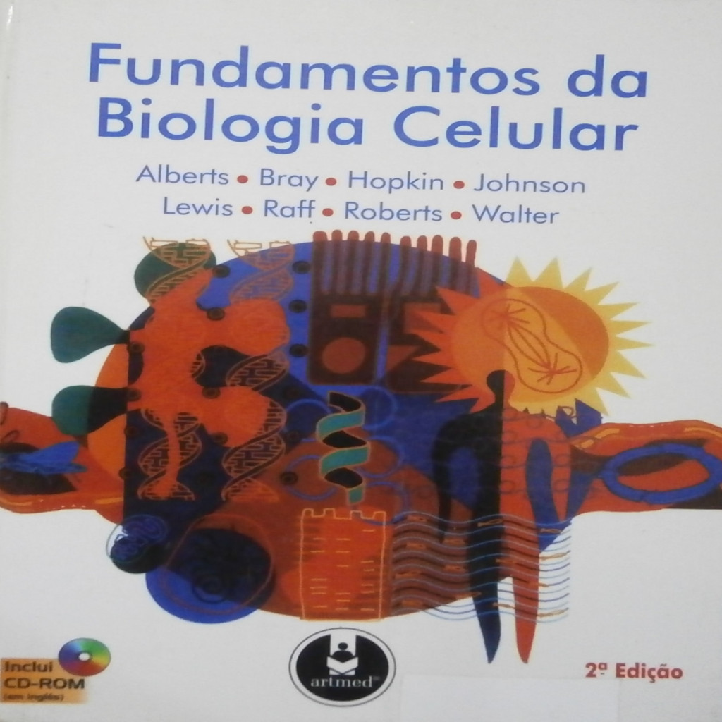Fundamentos da Biologia Celular com cd autor Alberts / Bray / Hopkin ...