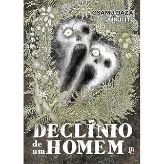 DECLINIO DE UM HOMEM - JBC autor Osamu Dazai / Junji Ito